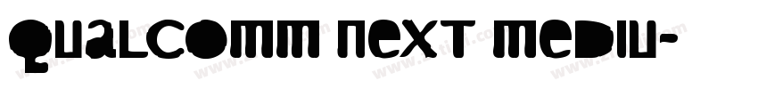 Qualcomm Next Mediu字体转换